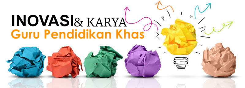 Klik untuk lihat Inovasi dan Karya yang dihasilkan oleh guru-guru Pendidikan Khas seluruh Malaysia
